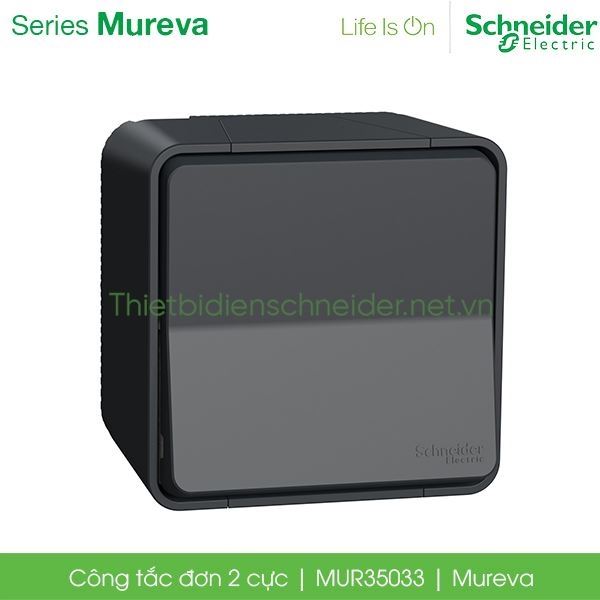 Bộ công tắc đơn 2 cực 16AX MUR35033 Mureva Schneider